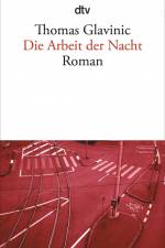 Die Arbeit der Nacht af Thomas Glavinic