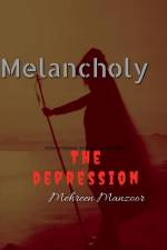 Melancholy af Mehreen Manzoor