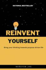 Reinvent Yourself af Narayan Jha