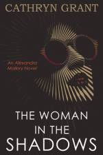 The Woman In the Shadows af Cathryn Grant