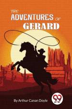 The Adventures Of Gerard af Doyle A Canan