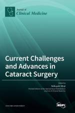 Current Challenges and Advances in Cataract Surgery