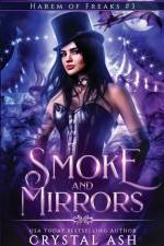 Smoke and Mirrors af Crystal Ash