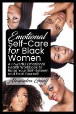Emotional Self-Care for Black Women af Alexandra Gauff