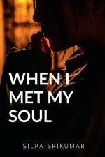 When I met my SOUL af Silpa Srikumar