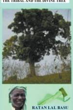 The Tribal and the Divine Tree af Ratan Lal Basu