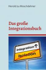 Das große Integrationsbuch af Herold Zu Moschdehner