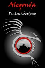 Alegonda - Die Entscheidung af Martina Schorb