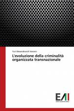 L'evoluzione della criminalità organizzata transnazionale af Yuri Alexandrovich Voronin