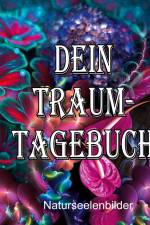 Dein Traumtagebuch af Elke Lützner