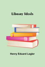 Library Ideals af Henry Eduard Legler