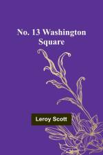 No. 13 Washington Square af Leroy Scott