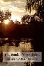 The Book of the Minims af Joseph Randolph Bowers
