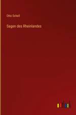 Sagen des Rheinlandes af Otto Schell