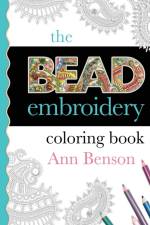 The Bead Embroidery Coloring Book af Ann Benson
