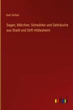 Sagen, Märchen, Schwänke und Gebräuche aus Stadt und Stift Hildesheim af Karl Seifart