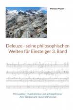 Deleuze - seine philosophischen Welten für Einsteiger 3. Band af Michael Pflaum