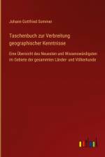 Taschenbuch zur Verbreitung geographischer Kenntnisse af Johann Gottfried Sommer