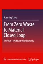 From Zero Waste to Material Closed Loop af Jianming Yang