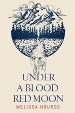 Under a Blood Red Moon af Melissa Nourse