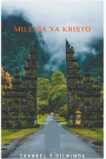 Milenia ya Kristo af Shannel S Silwimba