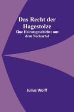 Wolff, J: Recht der Hagestolze af Julius Wolff