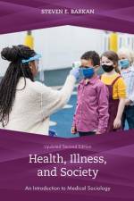 Health, Illness, and Society af Steven E. Barkan