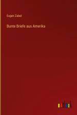 Bunte Briefe aus Amerika