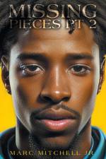 Missing Pieces Pt 2 af Marc Mitchell Jr.