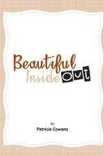 Beautiful Inside Out af Patricia Cowans