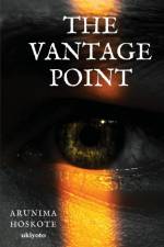 The Vantage Point af Arunima Hoskote