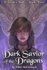 Dark Savior of the Dragons af Nikki McCormack