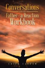 Conversations with My Father-A Reaction Workbook af Erica Cashaw