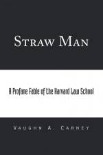 Straw Man af Vaughn A. Carney