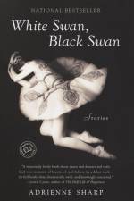 White Swan, Black Swan af Adrienne Sharp