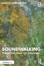 Soundwalking af Jacek Smolicki