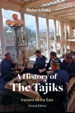 HIST OF THE TAJIKS 2/E af Richard Foltz
