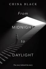 From Midnight to Daylight af China Black