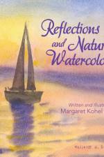 Reflections and Nature Watercolors af Margaret Kohel Evans