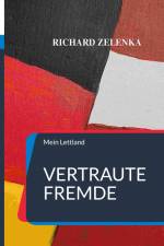 Vertraute Fremde af Richard Zelenka