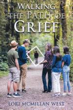 Walking the Path of Grief af Lori McMillan West