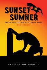 Sunset in Sumner, Book 3 in the Back to Billy Saga af Michael Anthony Giudicissi