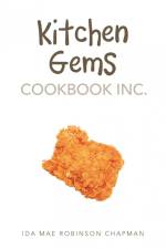 Kitchen Gems Cookbook Inc. af Ida Mae Robinson Chapman