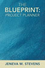 The Blueprint af Jeneva M. Stevens