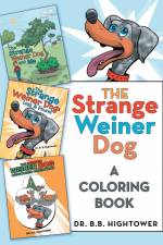 The Strange Weiner Dog af B. B. Hightower