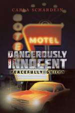Dangerously Innocent af Carla Schardein