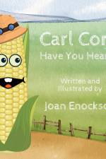 Carl Corn Have You Heard? af Joan Enockson