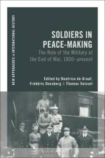 SOLDIERS IN PEACEMAKING af Frederic Dessberg