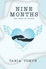 Nine Months af Tania Tomyn