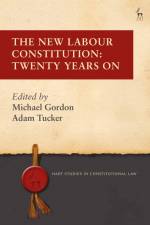 NEW LABOUR CONSTITUTION af Michael Gordon
